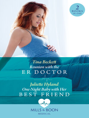cover image of Reunion With the Er Doctor / One-Night Baby With Her Best Friend